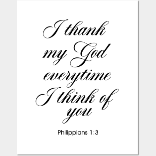 I Thank My God Everytime I Think Of You Posters and Art